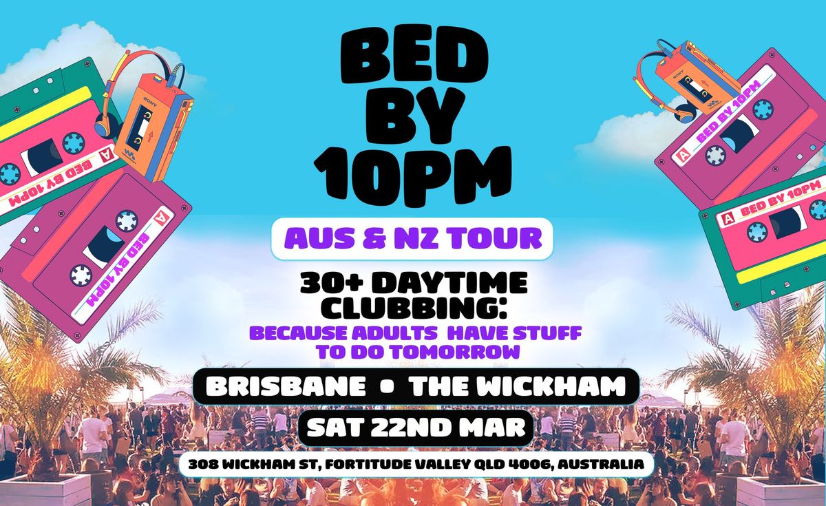 Bed By 10 Is Coming To Brisbane! 