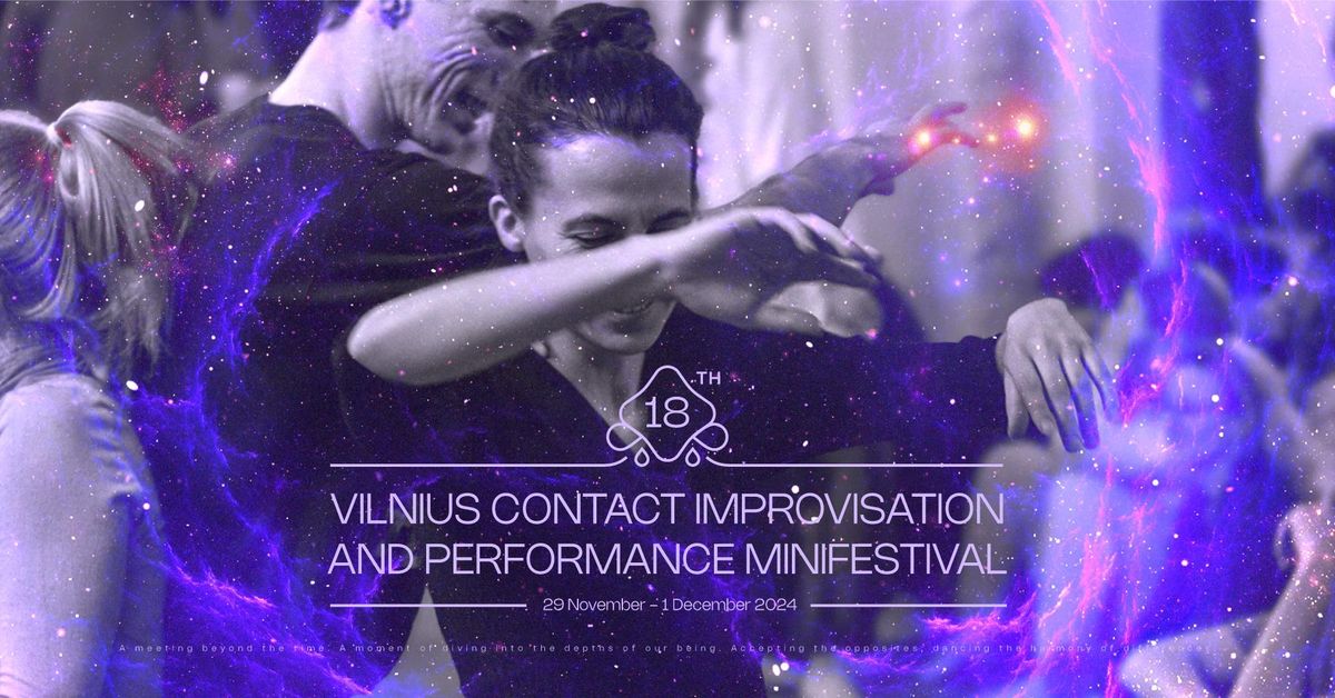 18th Vilnius Contact Improvisation and Performance Minifestival | depth, acceptance, flow