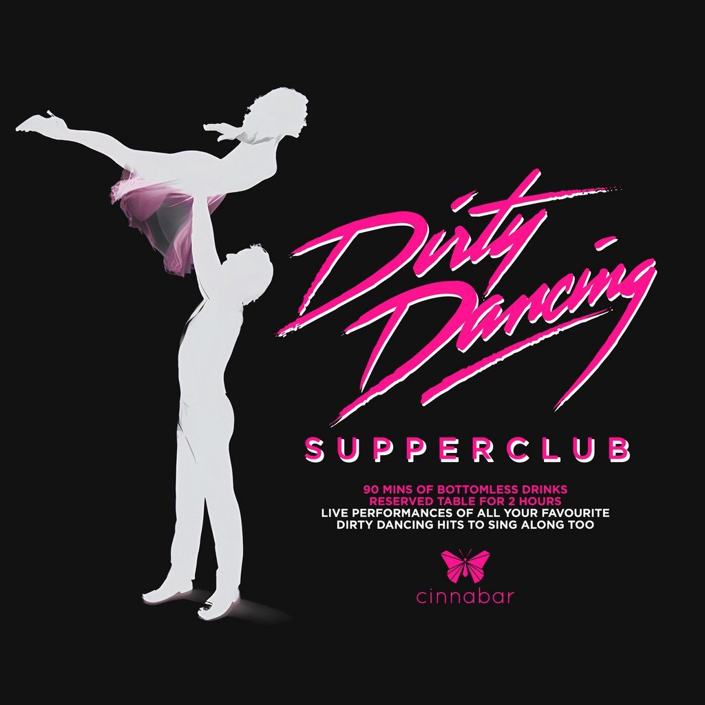 Dirty Dancing Bottomless Supperclub - Hertford