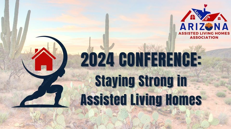 20th Annual Conference: Staying Strong in Assisted Living Homes