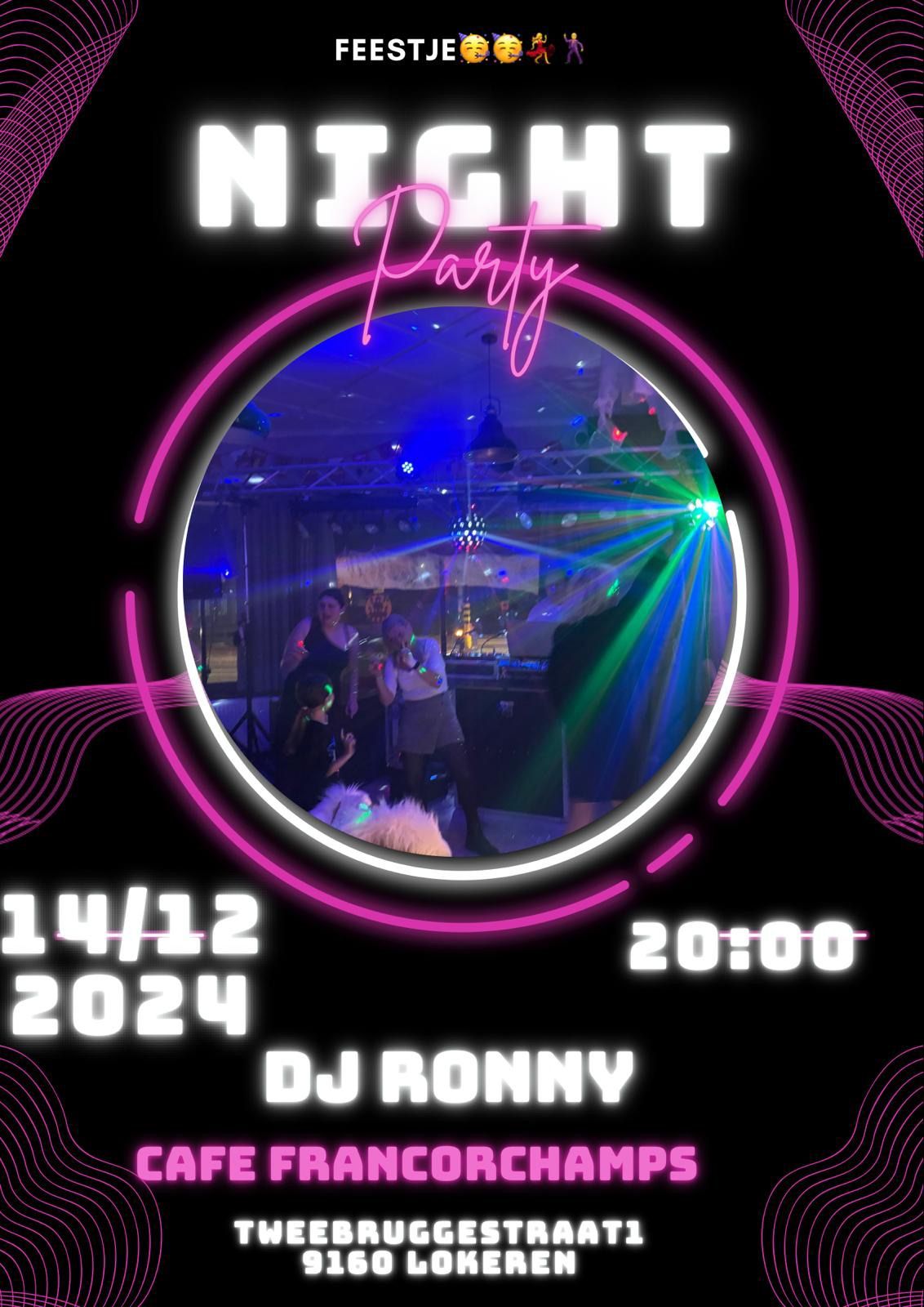 Feestje \ud83e\udd73 \ud83c\udf89 dj Ronny \ud83e\udd73