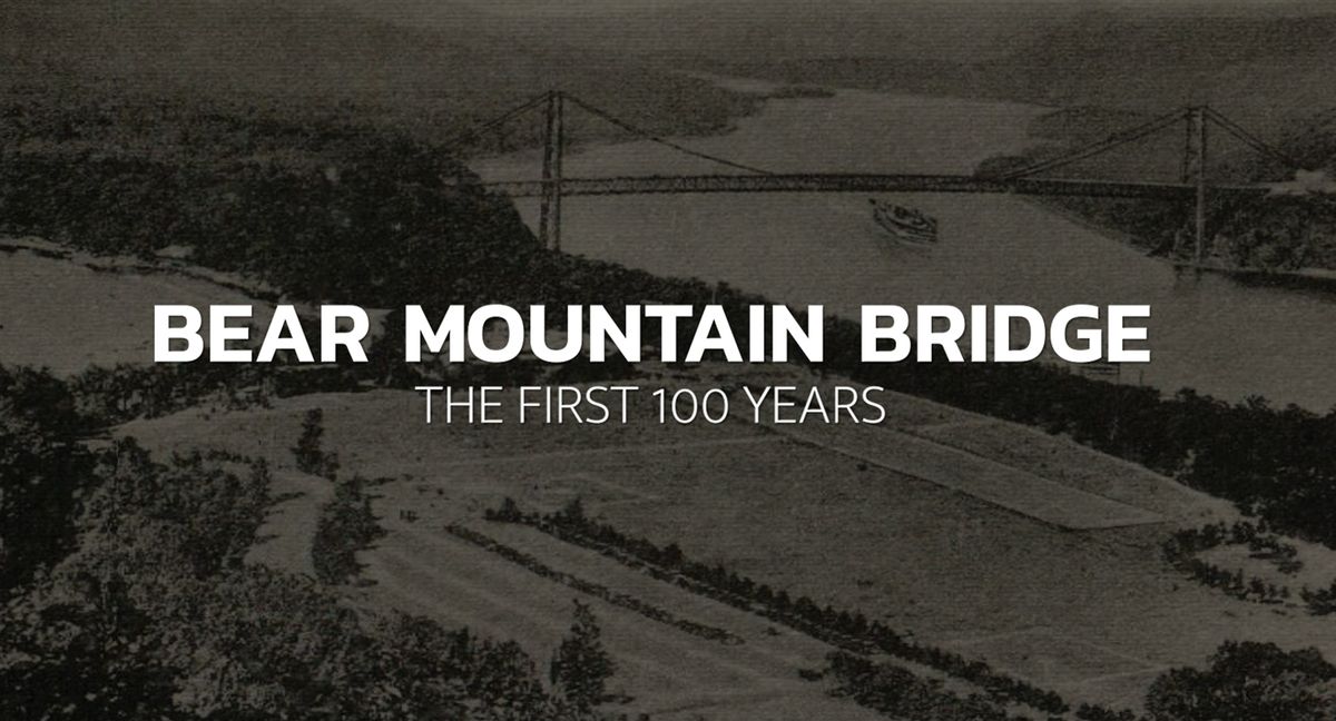 Premiere Screening of Bear Mountain Bridge: The First 100 Years