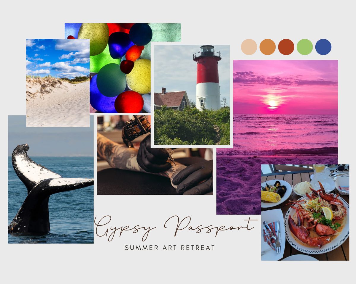 Gypsy Passport: Summer Art Retreat CAPE COD 