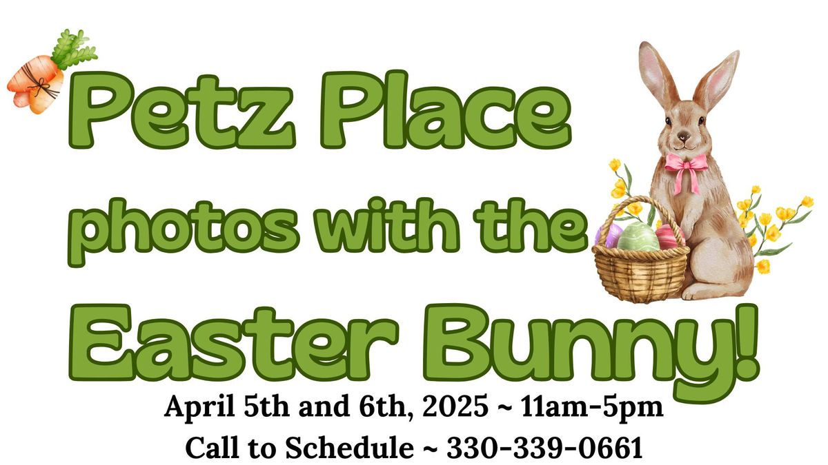 Petz Place Photos with the Easter Bunny!