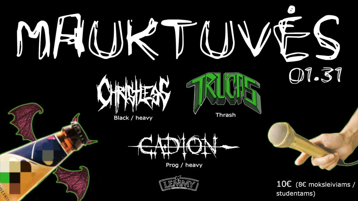 MAUKTUV\u0116S: TRU\u010cAS \/ CHRISTLESS \/ CADION | Lemmy, Kaunas