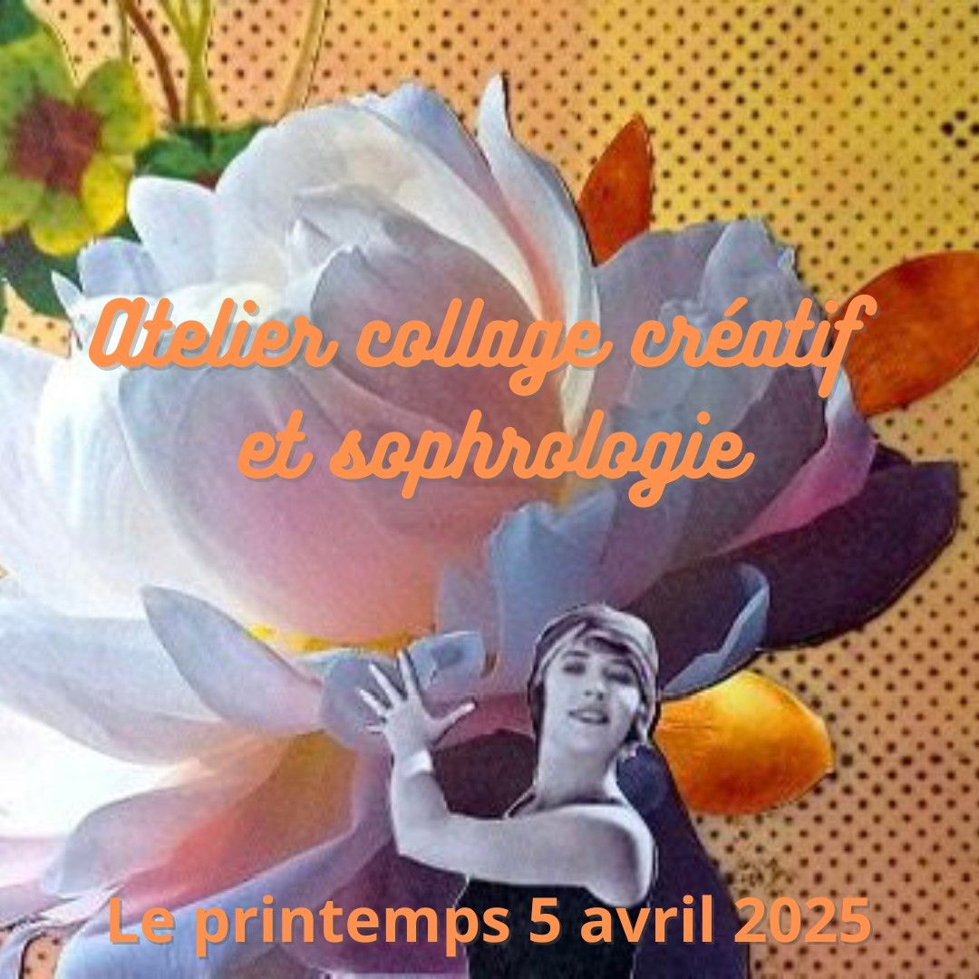 Le printemps \u00e0 travers le collage et la sophrologie