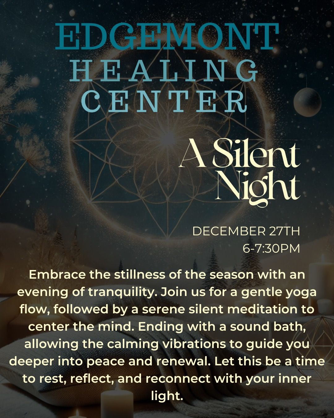 A Silent Night: Yoga, Meditation & Sound Healing with Chelsea, Kerrie, & Pierce