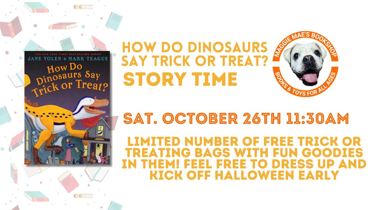 How Do Dinosaurs Say Trick or Treat Story Time