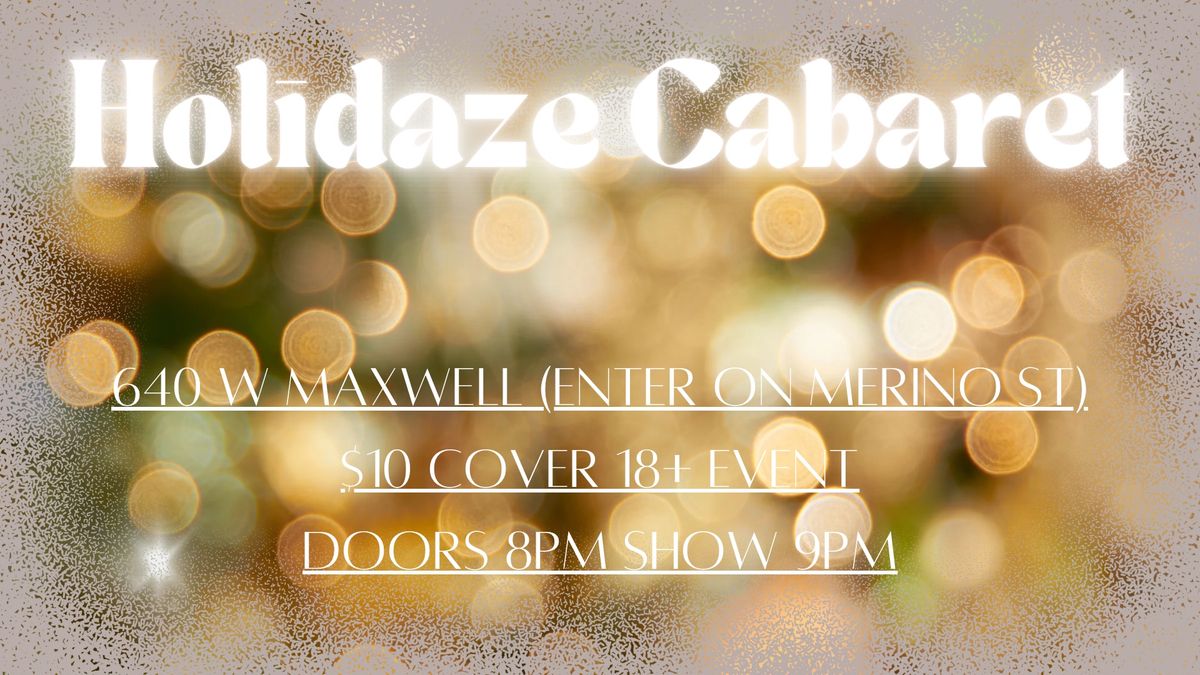 Holidaze Chaos Cabaret