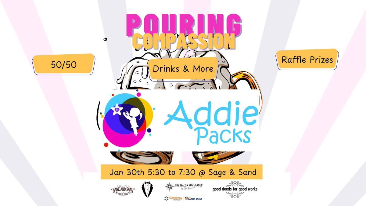 Pouring Compassion for Addie Packs! 