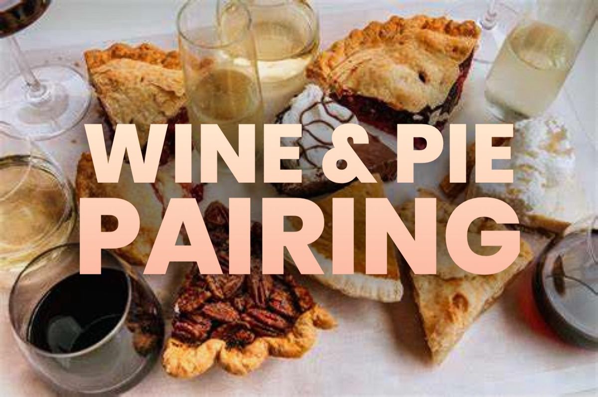 Wine & Pie Pairing