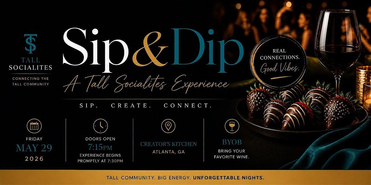 Sip & Dip: A Tall Socialites Experience