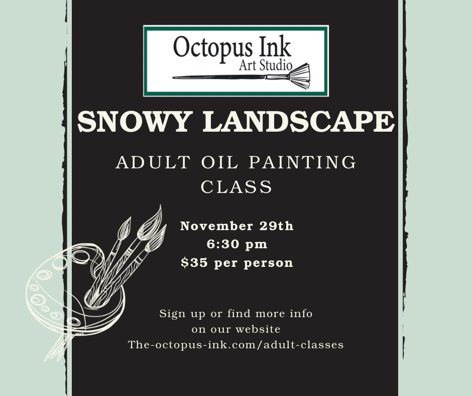 \u201cSnowy Landscape\u201d adult oil painting class 