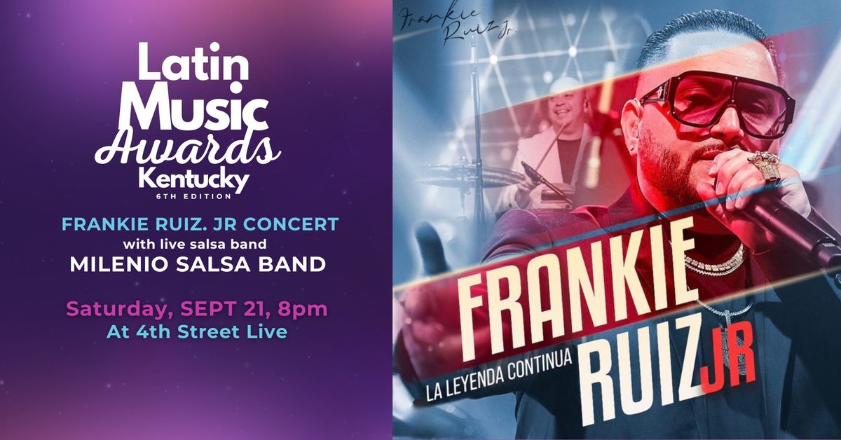 Latin Music Awards KY & Frankie Ruiz Jr. Concert