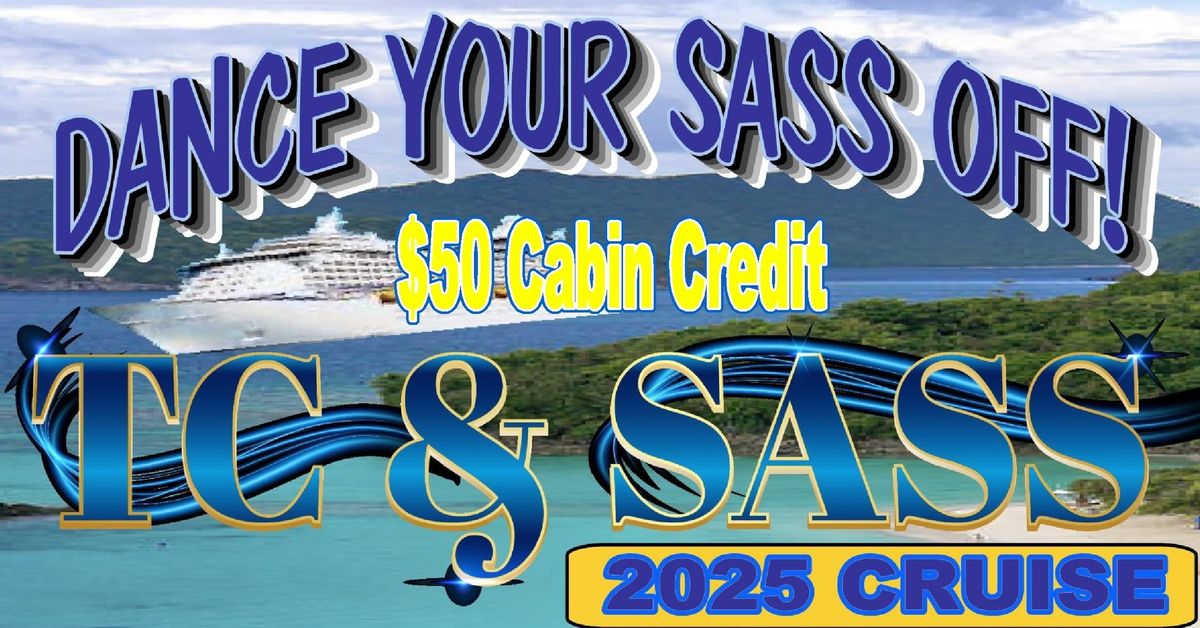 2025 DANCE YOUR SASS OFF! CRUISE