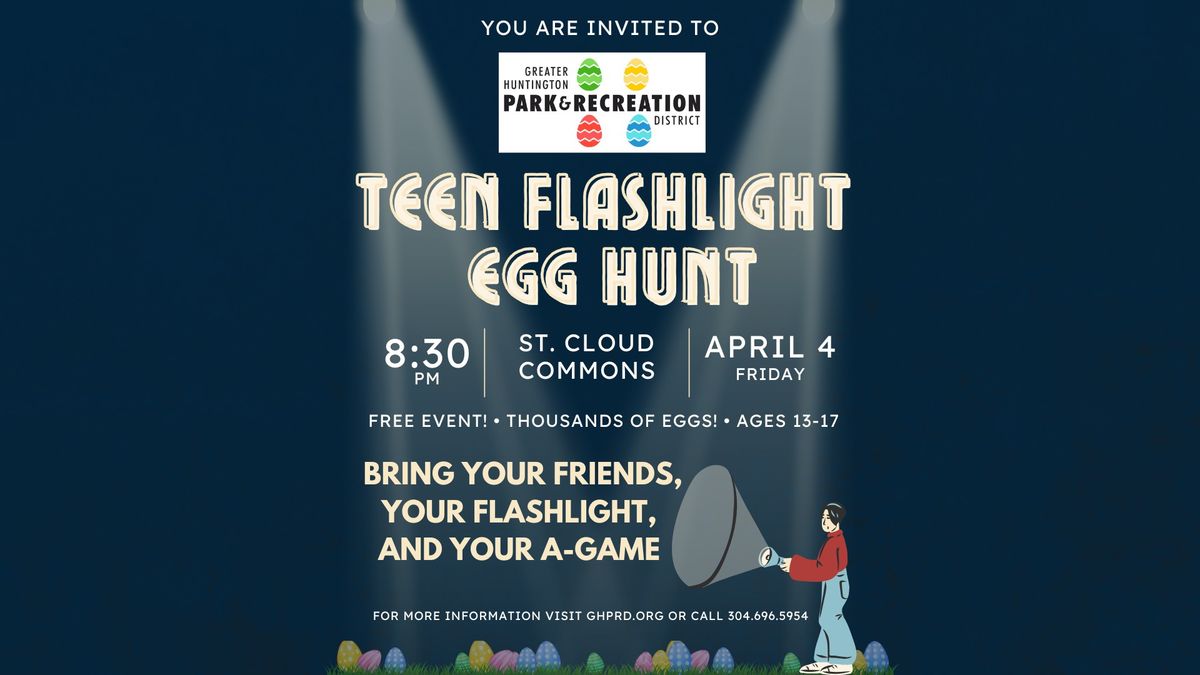 TEEN FLASHLIGHT EASTER EGG HUNT