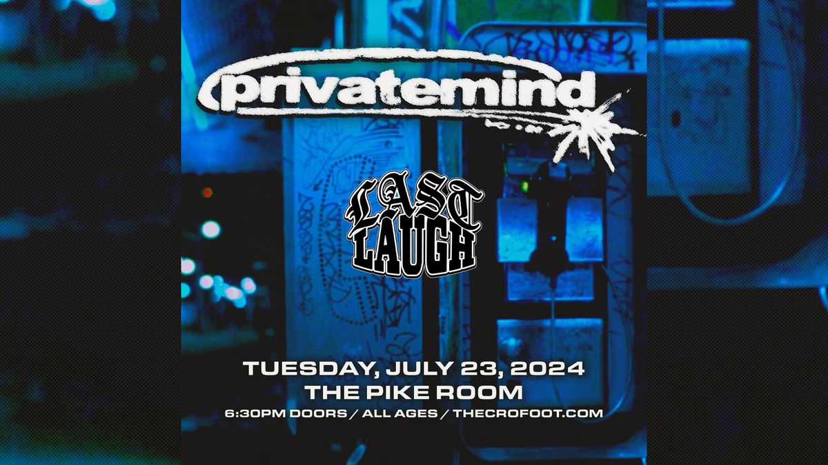 Private Mind | 7\/23\/24 | The Pike Room