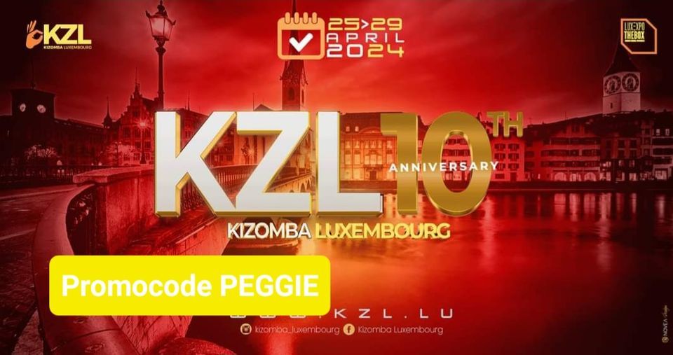 KZL - Kizomba Luxembourg Festival international- PROMOCODE PEGGIE 