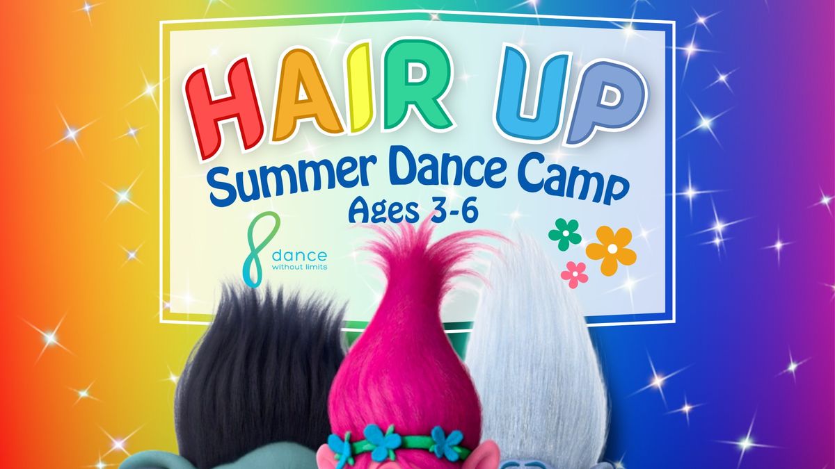 Hair Up Summer Dance Camp