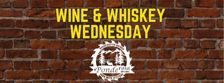 Wine & Whiskey Wednesdays at The Ponderosa