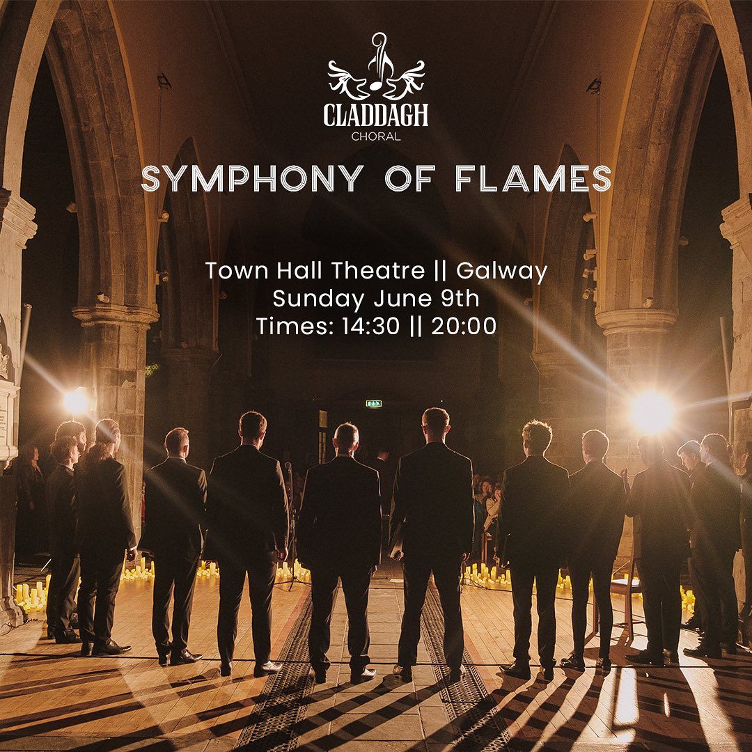 Galway City Chamber Choir - Symphony of Flames 8pm