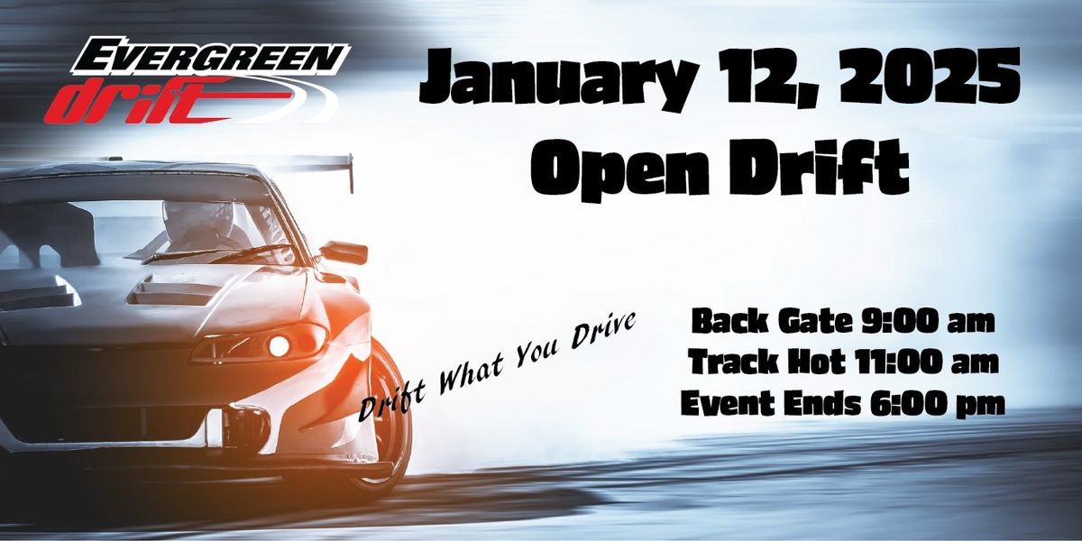 January 12th Open Drift