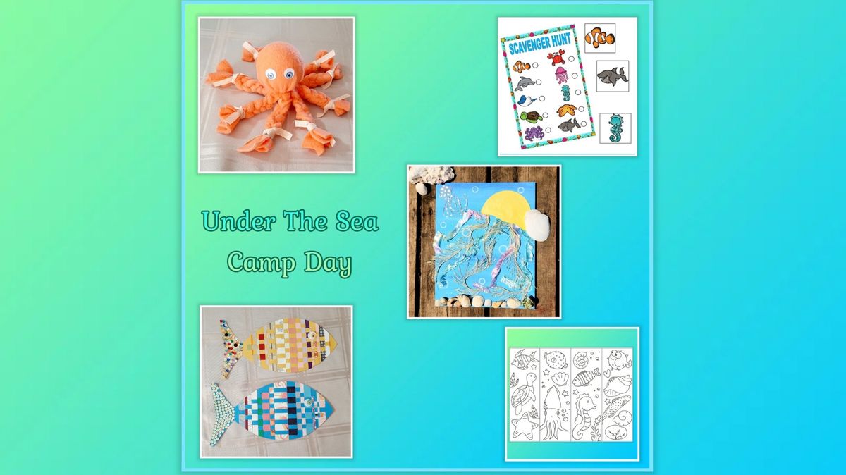 Under The Sea Camp Day