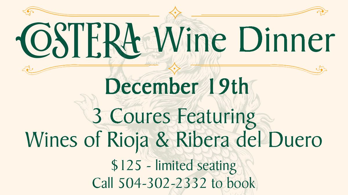 Costera Wine Dinner Featuring Wines from Rioja & Ribera del Duero