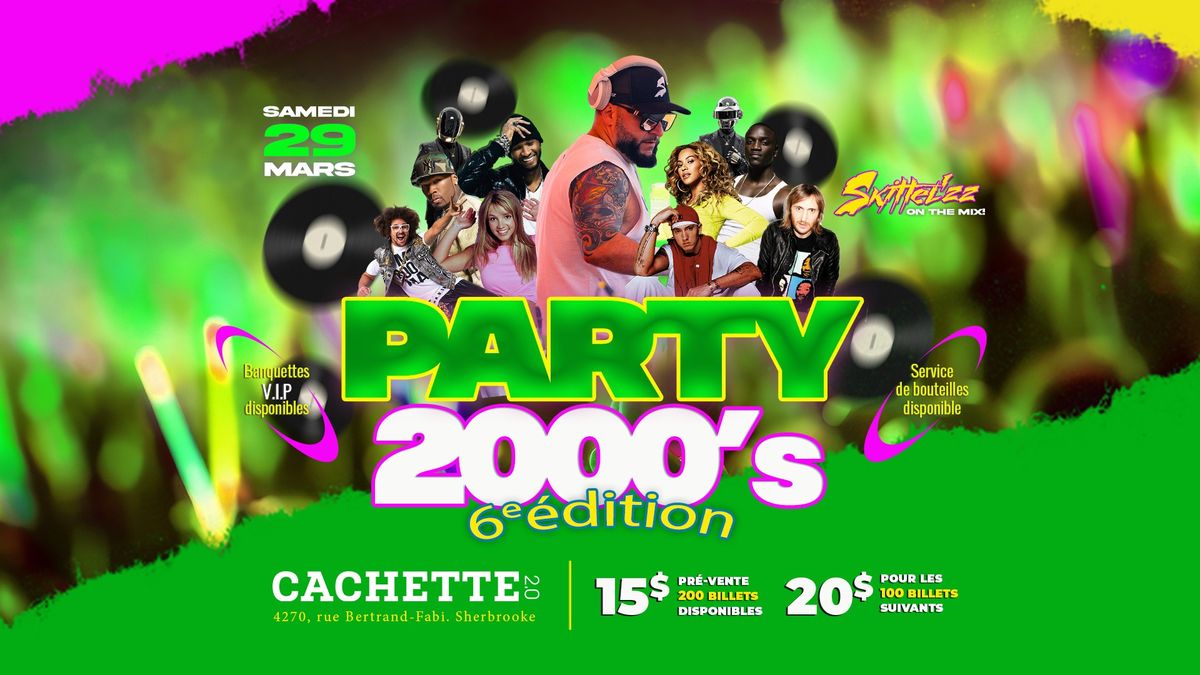 PARTY 2000's avec Dj Skittel'zz @ la Cachette 2.0