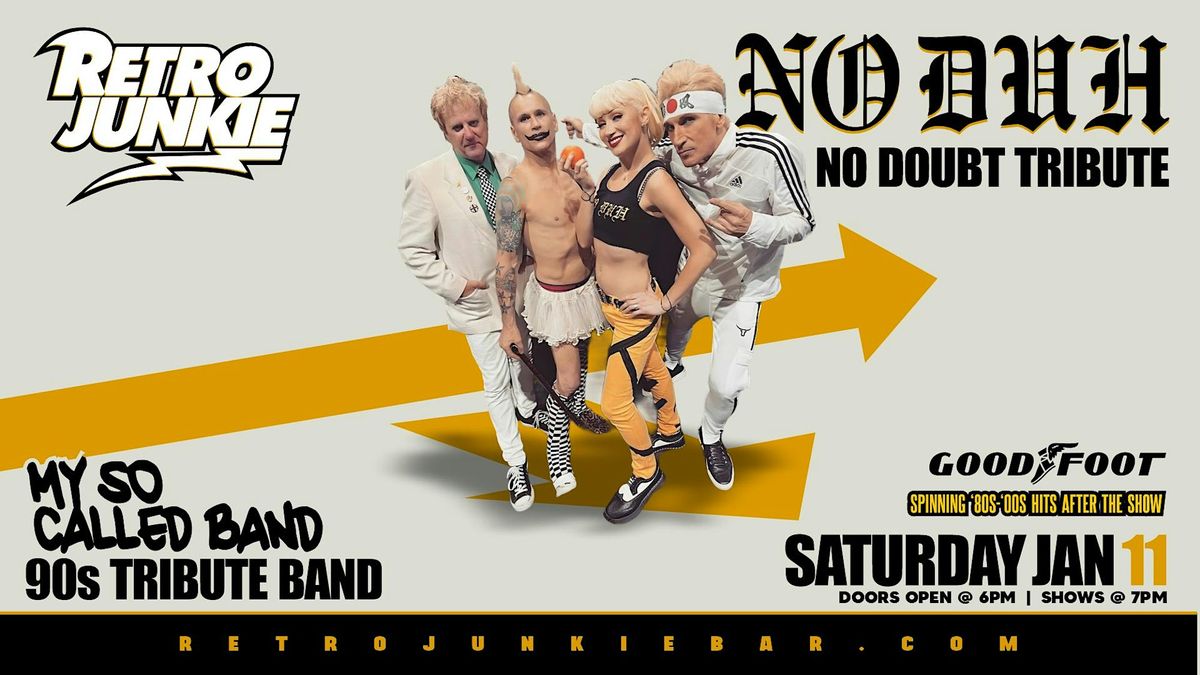 NO DUH (No Doubt Tribute) + MY SO-CALLED BAND (90s Hit Covers)