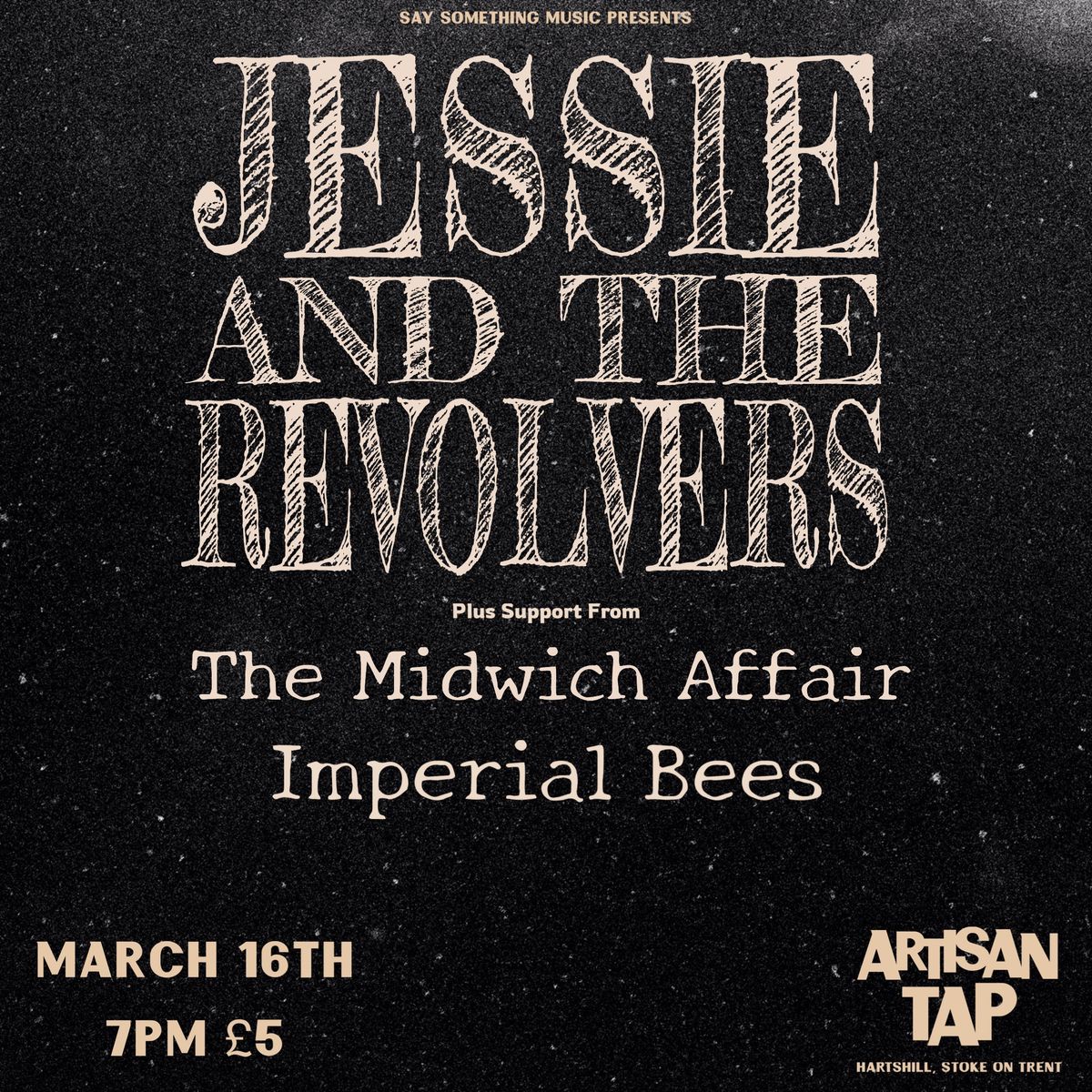 Jessie & The Revolvers + The Midwich Affair + Imperial Bees