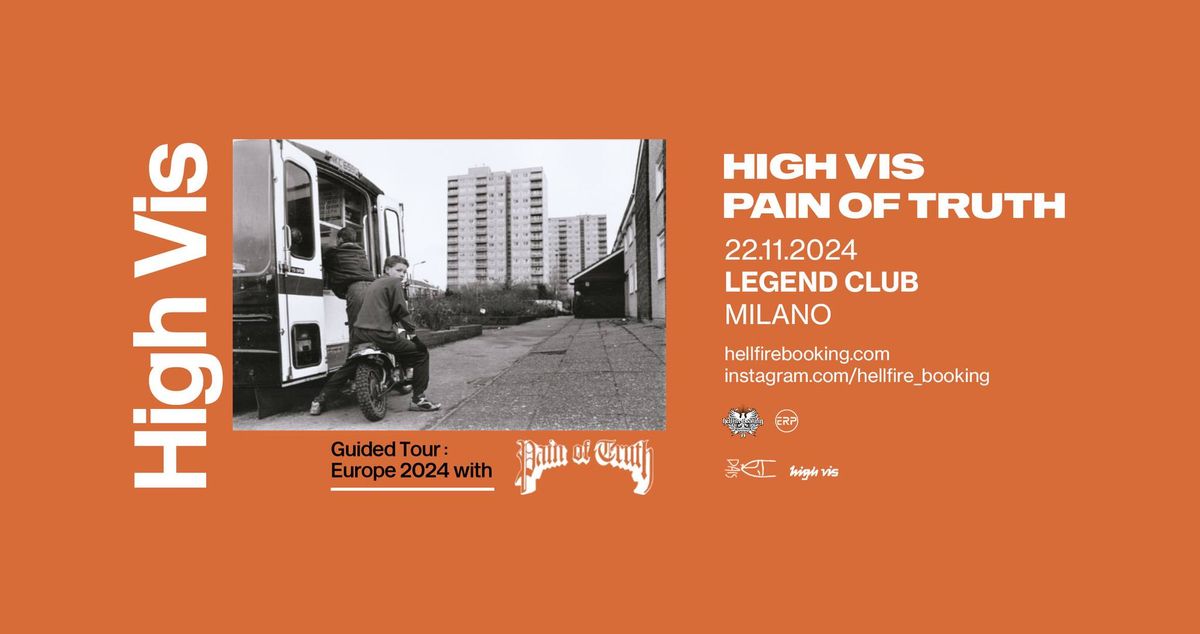 High Vis e Pain of Truth | Legend Club, Milano