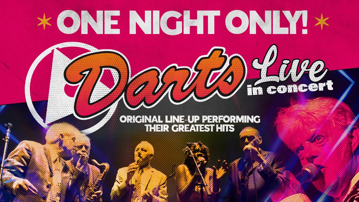 \ud83d\udea8 LAST FEW TICKETS! Darts Live in Concert - Greatest Hits Tour with the original line-up!