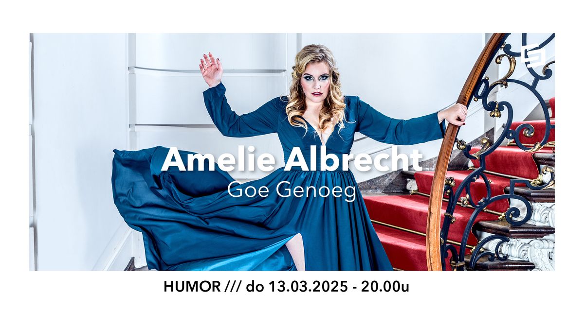 Amelie Albrecht \u2022 Goe Genoeg