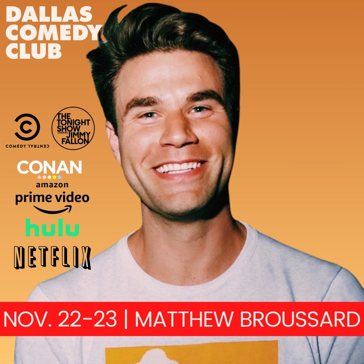 Dallas Comedy Club Presents: Matthew Broussard