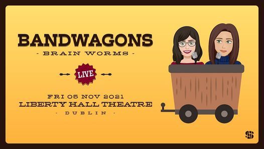 \u2018Bandwagons: Brain Worms' live podcast show