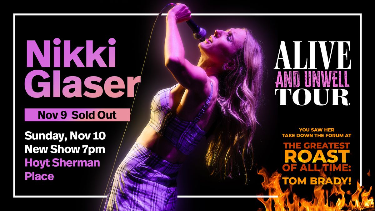 Nikki Glaser: Alive And Unwell Tour