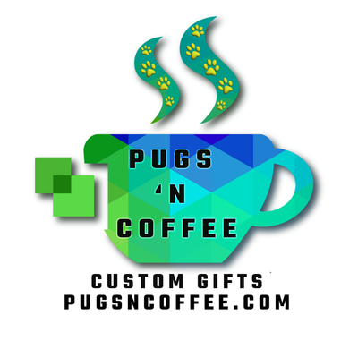 Pugs 'N Coffee Custom Designs