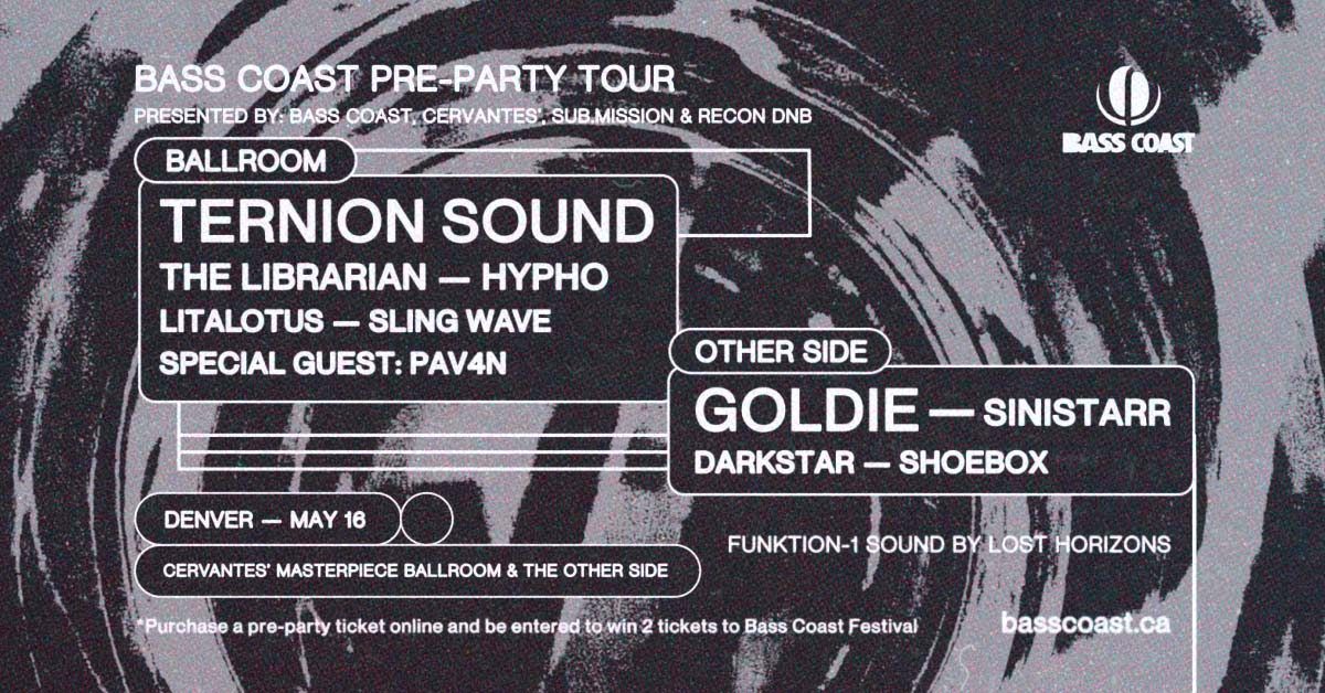 Official Bass Coast Pre-Party ft. Ternion Sound, Goldie, The Librarian, Hypho, Sinistarr & more