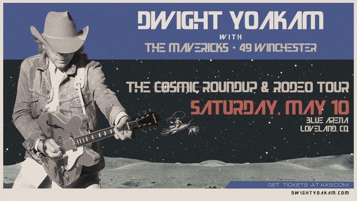 Dwight Yoakam with The Mavericks & 49 Winchester