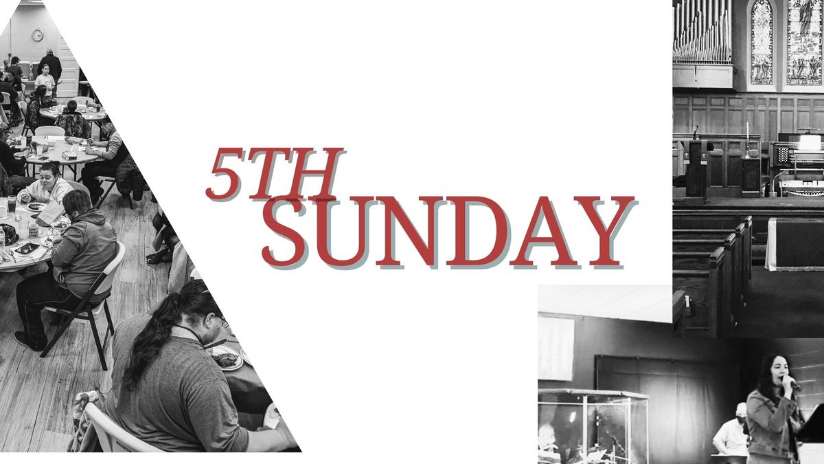 5th Sunday - 2 blended services 8:15 & 11:15 AM 