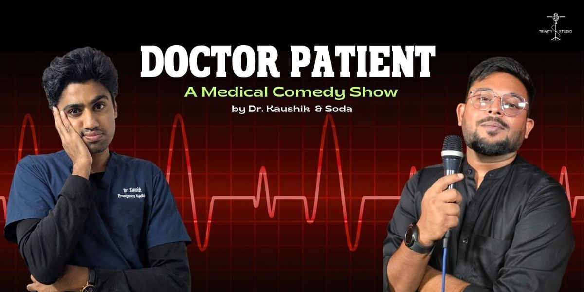Doctor Patient: A Medical Comedy Show