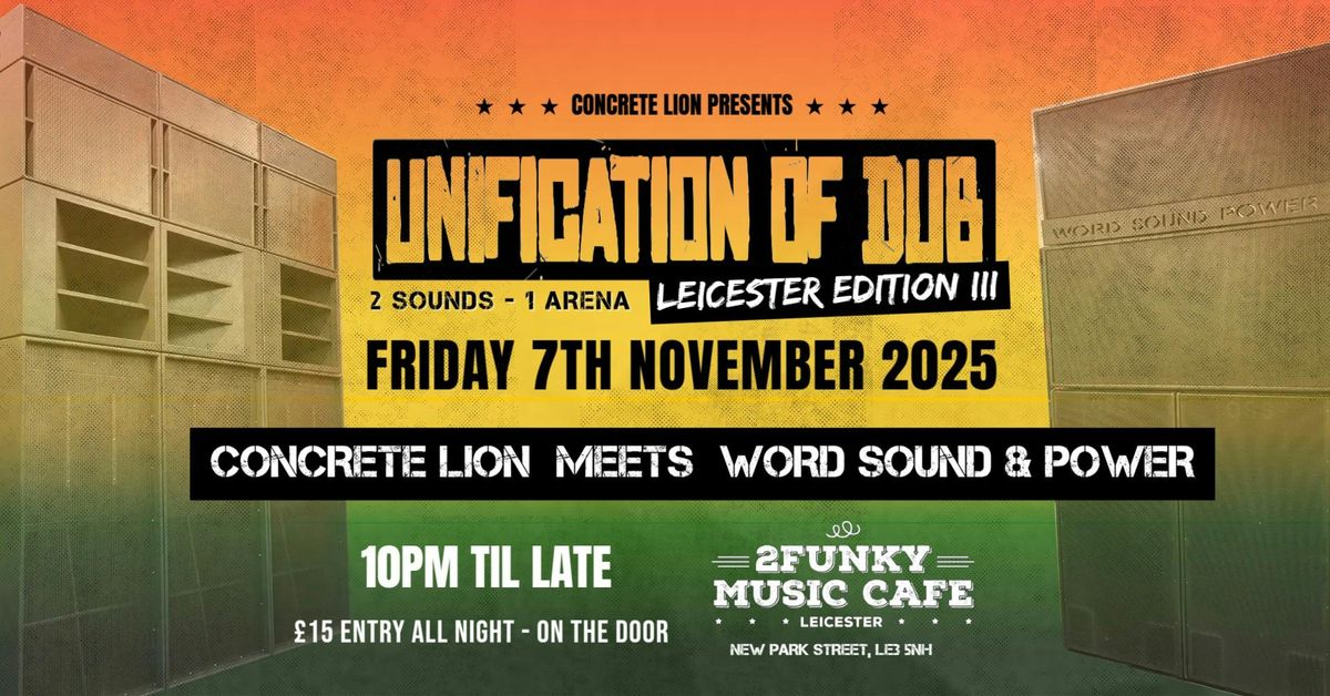 UNIFICATION OF DUB - CONCRETE LION X WORD SOUND &amp; POWER