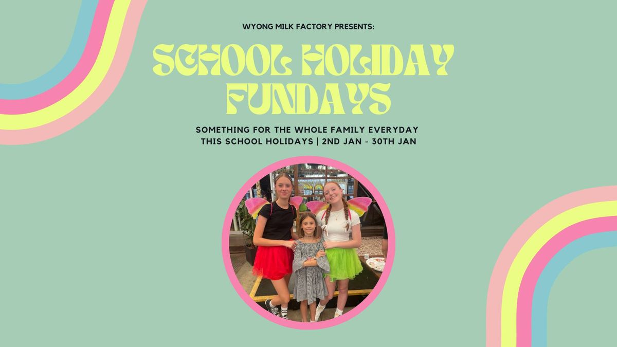 School Holiday Fundays | January 2025