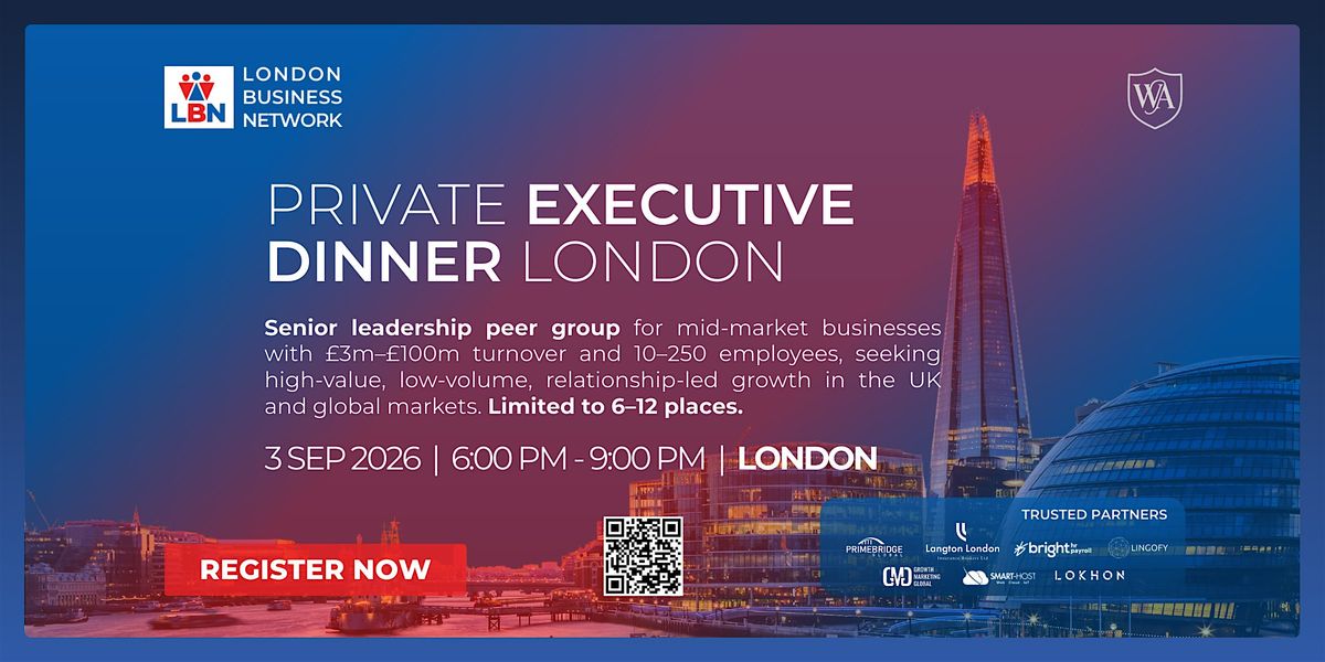 Private Executive Dinner London by London Business Network\u20133 Sep 2026