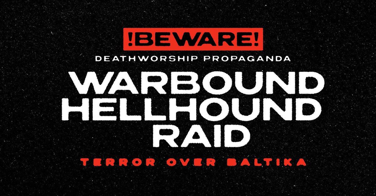 Warbound Hellhound Kaunas - Death Kommander\/Swarn\/Protocol F40.1