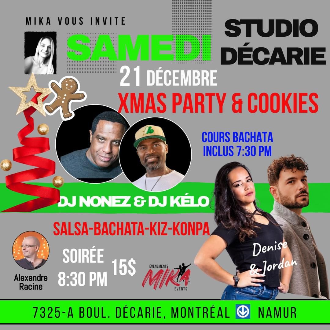 SAMEDI 21 d\u00e9c. DJ K\u00c9LO & DJ NONEZ, Xmas Party & COOKIES, cours bachata