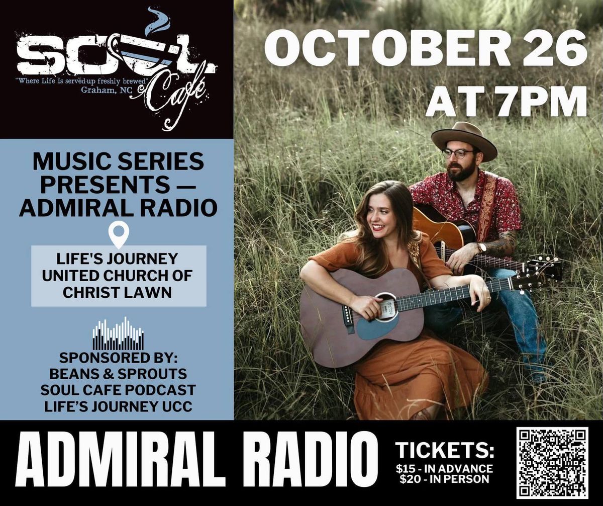 Soul Cafe Music Series Presents - Admiral Radio