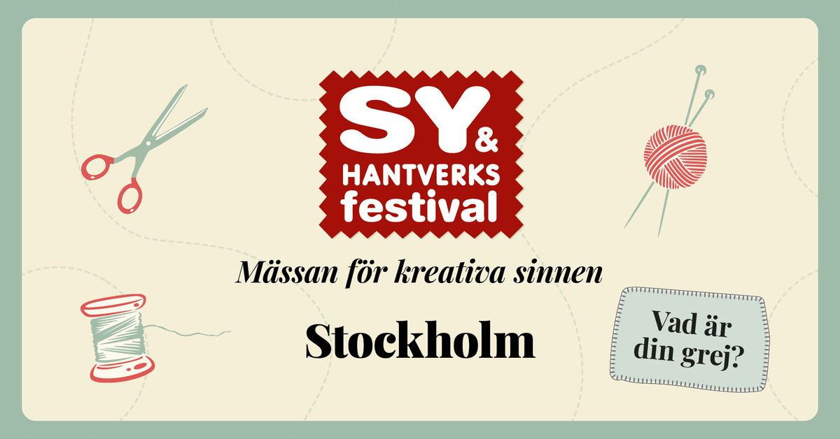 Sy- & Hantverksfestivalen ~ Stockholm 21-23 februari 2025