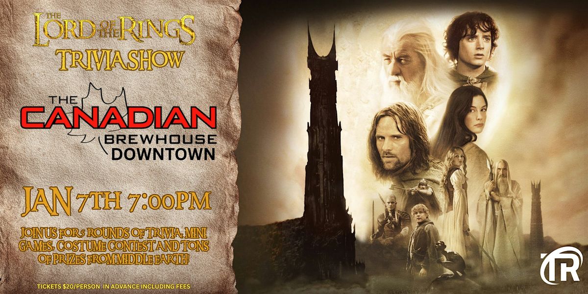 Edmonton (Canadian Brewhouse Downtown) Lord of the Rings Trivia!